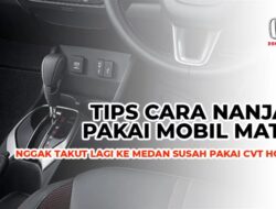 Cara Merawat Mobil Brio Matic